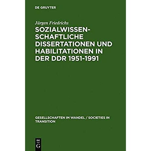 Sozialwissenschaftliche Dissertationen Und Habilitationen In Der Ddr 1951-1991    Format Reli 