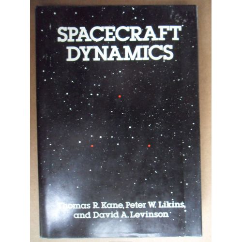 Spacecraft Dynamics   de Thomas R. Kane, Peter W. Likins and David A. Levinson  Format Reli 