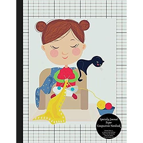 Specialty Journal Paper Composition Notebook Knitting Paper 4:5 40 Stitch / 50 Row Grid Pages Design Your Own Knitting Charts For Patterns Cute Girl & Kitty Cover: Blank Graphs Books For Knit Designs   de Variety Journal Paper, Kai Specialty  Format Broch 