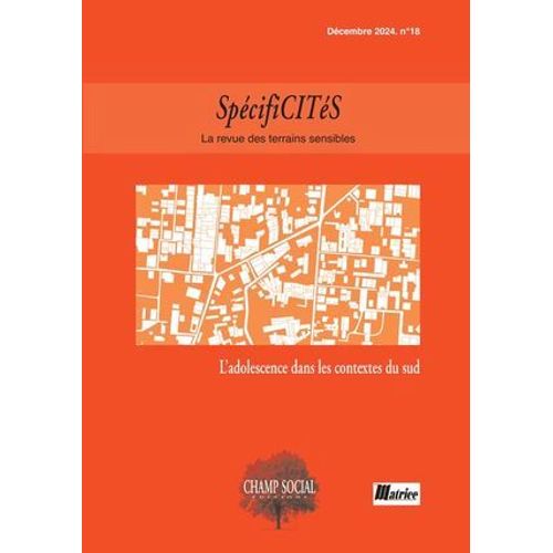 Spcificits N 18. L'adolescence Dans Les Contextes Du Sud   de Collectif d'Auteurs