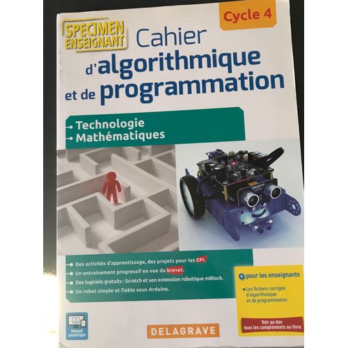 Spcimen Cahier D'algorithmique Et De Programmation Cycle 4 - 2016: Technologie - Mathmatiques - Enseignements Pratiques Interdisciplinaires   de Anguenot, Grgory 