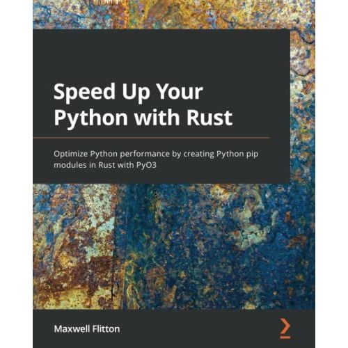 Speed Up Your Python With Rust    Format Broch 