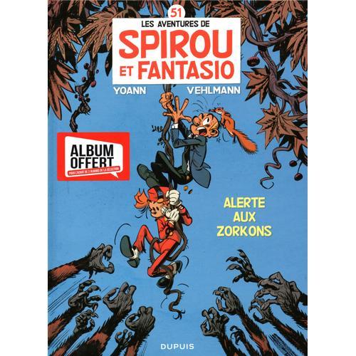 Spirou Et Fantasio Tome 51 - Alerte Aux Zorkons   de Yoann  Format Album 