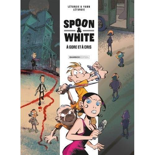 Spoon & White Tome 2 - A Gore Et  Cris    Format Album 