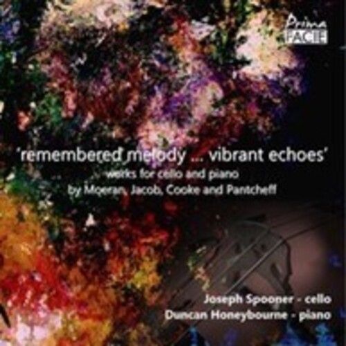 Spooner,Joseph / Honeybourne,Duncan - Remembered Melody...Vibrant Echoes: Works For Cello & Piano By Moeran Jacob Cooke & Pantcheff [Compact Discs] Uk - Import - 