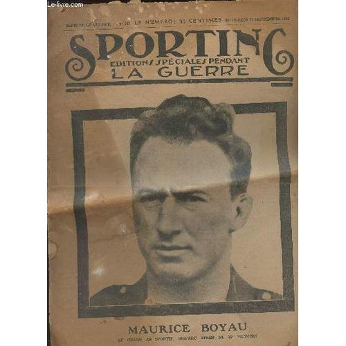 Sporting, Editions Spciales Pendant La Guerre - Srie De La Guerre, N206 Mercredi 25 Septembre 1918 - Maurice Boyau, Le Grand As Sportif, Disparu Aprs Sa 35e Victoire, La Fin D Un Grand Champion -(...)   de Collectif 