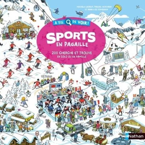 Sports En Pagaille - 200 Cherche Et Trouve En Solo Ou En Famille   de Lecreux Michle  Format Album 