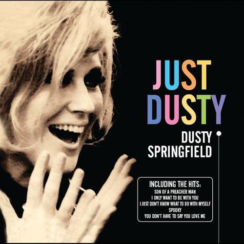 Just Dusty - Springfield, Dusty