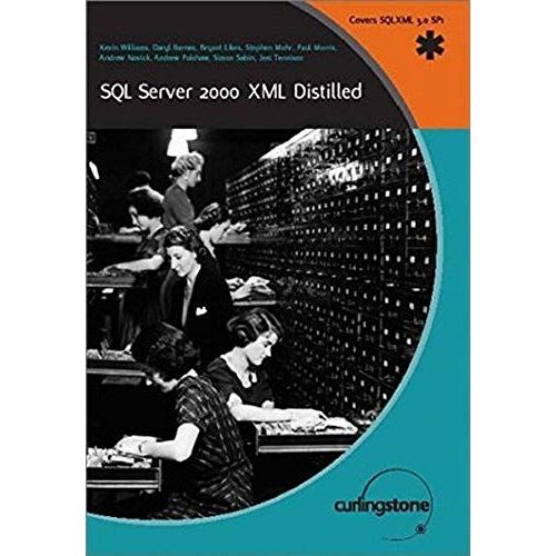 Sql Server 2000 Xml Distilled    Format Broch 