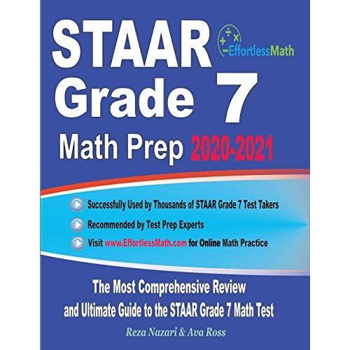 Staar Grade 7 Math Prep 2020-2021: The Most Comprehensive Review And Ultimate Guide To The Staar Grade 7 Math Test    Format Broch 