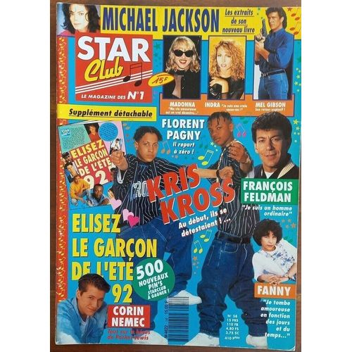 Star Club N58 Sept1992 Magazine Revue Avec Florent Pagny/Indra/Madonna/Kriss Kross/Fanny/Axel Bauer/Mel Gibson/Benny B./Etienne Daho/Emmanuelle/Franois Feldman/Parker Lewis/Michael Jackson/Les Innoce