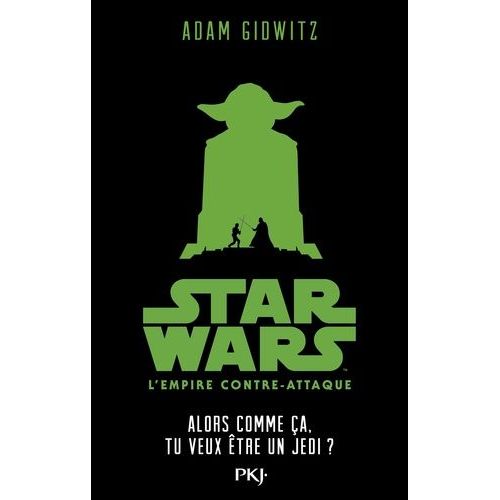 Star Wars pisode V - L'empire Contre-Attaque - Alors Comme a, Tu Veux tre Un Jedi ?    Format Non Precis 