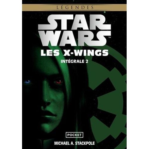 Star Wars Lgendes - Les X-Wings Intgrale Tome 2 - Tome 3, Un Pige Nomm Krytos - Tome 4, La Guerre Du Bacta   de Stackpole Michael A.  Format Poche 