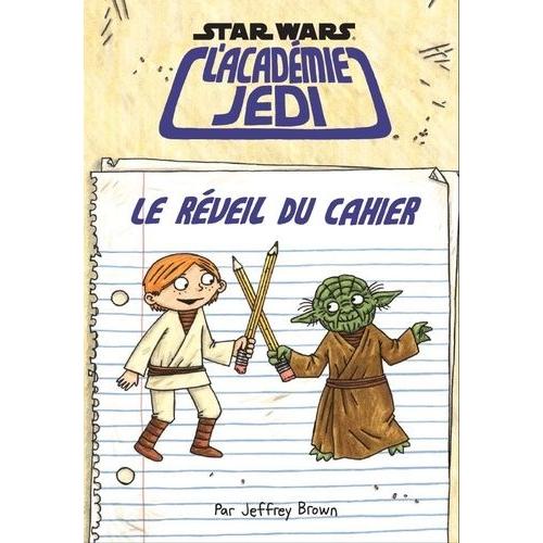 Star Wars : L'acadmie Jedi - Le Rveil Du Cahier    Format Beau livre 