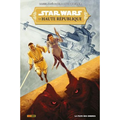 Star Wars : La Haute Rpublique - La Piste Des Ombres  