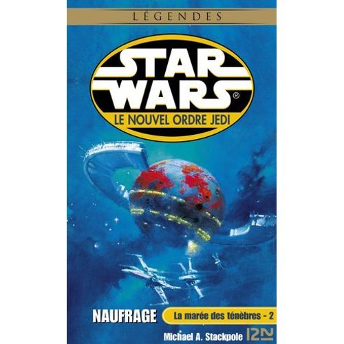 Star Wars - Numro 41 La Mare Des Tnbres - Tome 2 Naufrage  