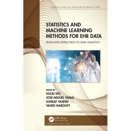 Statistics And Machine Learning Methods For Ehr Data    Format Broch 