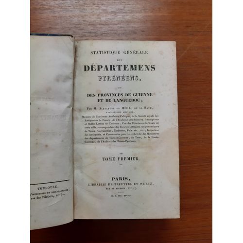 Statistique Gnrale Des Dpartements Pyrnens Ou Des Provinces De Guienne Et De Languedoc   de Alexandre du Mge de la Haye.  Format Cuir 