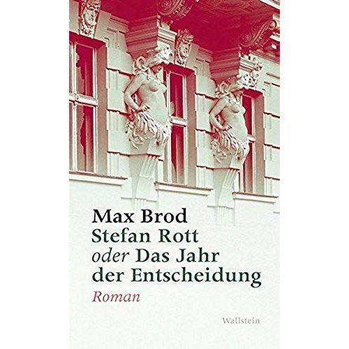 Stefan Rott Oder Das Jahr Der Entscheidung   de Max Brod  Format Reli 