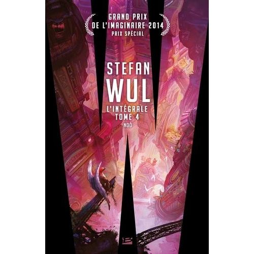 L'intgrale Stefan Wul - Tome 4, No - A Propos Recousus   de Wul Stefan  Format Broch 