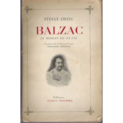 Balzac Le Roman De Sa Vie   de stefan zweig 