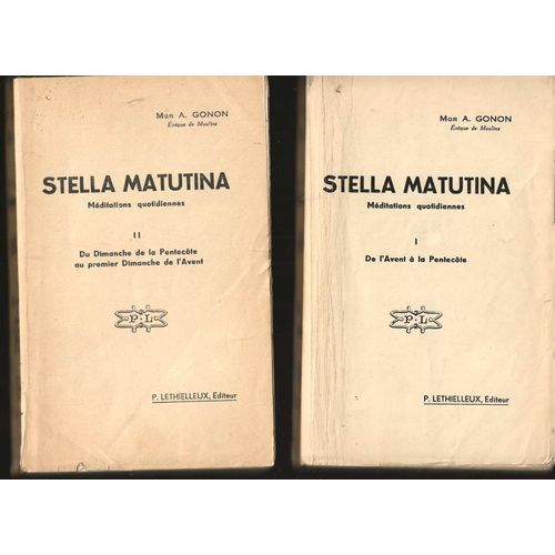 Stella Matutina- Mditations Quotidiennes Sur Les vangiles De Chaque Dimanche, Selon Le Cycle Liturgique. 2 Tomes   de Mgr A. Gonon, adapt par le P.  Eustache Pruvost A.A. 