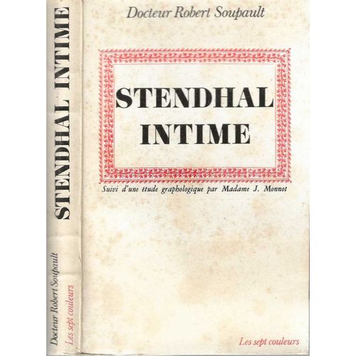 Stendhal Intime , Suivi D' Une tude Graphologique.   
