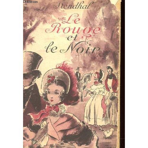 Le Rouge Et Le Noir - Chroniquedu Xixe Siecle   de Stendhal 