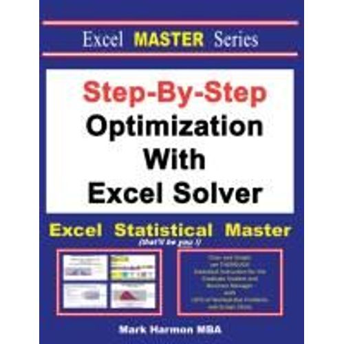 Step-By-Step Optimization With Excel Solver - The Excel Statistical Master    Format Broch 