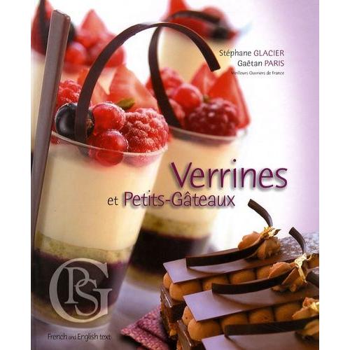 Verrines Et Petits-Gteaux   de Glacier Stphane  Format Beau livre 