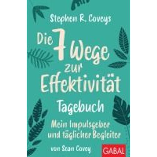 Stephen R. Coveys Die 7 Wege Zur Effektivitt - Tagebuch    Format Broch 