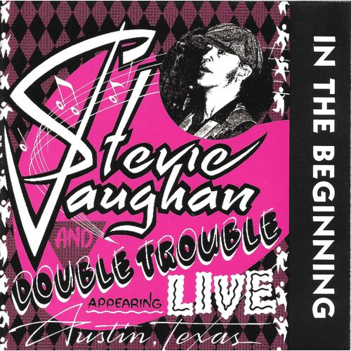 Stevie Ray Vaughan And Double Trouble - In The Beginning - 