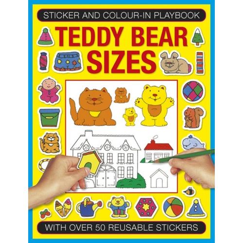 Sticker And Color-In Playbook: Teddy Bear Sizes: With Over 50 Reusable Stickers   de Isabel Clarke  Format Broch 