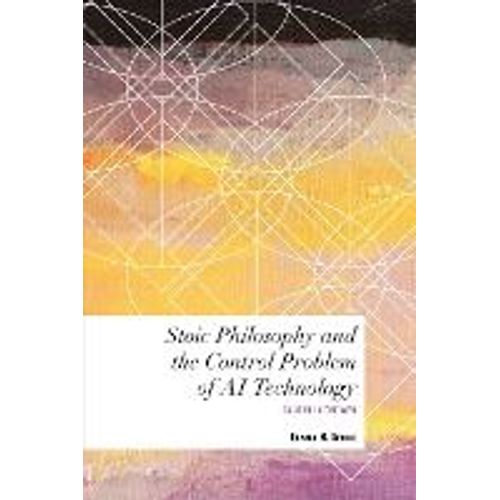 Stoic Philosophy And The Control Problem Of Ai Technology    Format Broch 