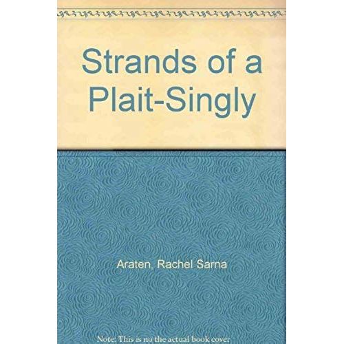 Strands Of A Plait-Singly   de Rachel Sarna Araten  Format Broch 