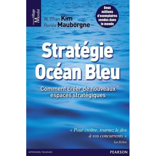 Stratgie Ocan Bleu - Comment Crer De Nouveaux Espaces Stratgiques    Format Broch 