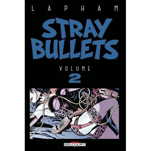 Stray Bullets Tome 2   de david lapham  Format Album 