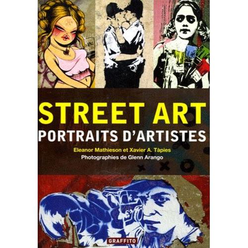 Street Art - Portraits D'artistes   de Arango Glenn  Format Broch 