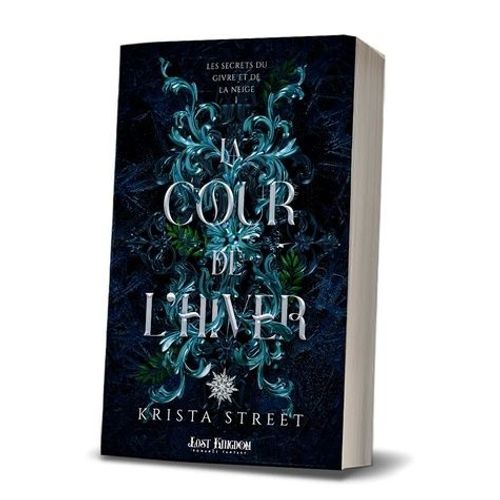 Les Secrets Du Givre Et De La Neige - Tome 1 - La Cour De L'hiver   de Street Krista  Format Grand Format 