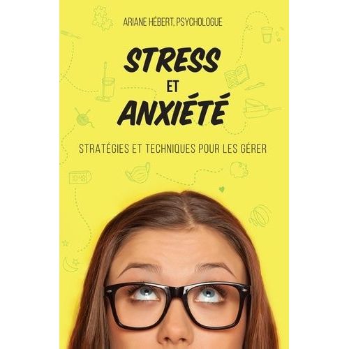 Stress Et Anxit - Stratgies Et Techniques Pour Les Grer    Format Grand Format 