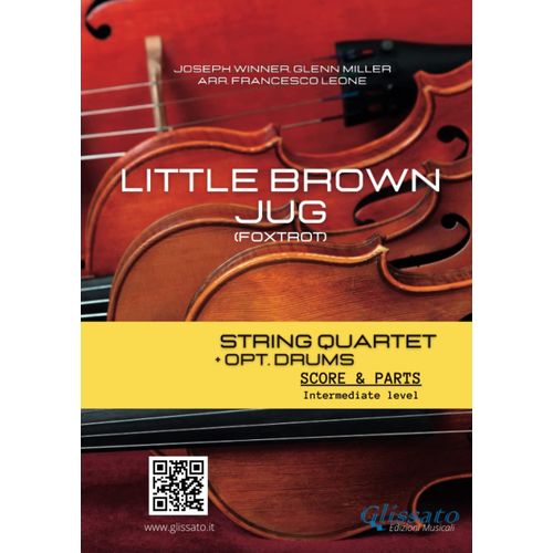 String Quartet And Opt. Drums Sheet Music: Little Brown Jug (Score And Parts): Intermediat Level (String Quartet Arrangements)   de Winner, Joseph  Format Broch 