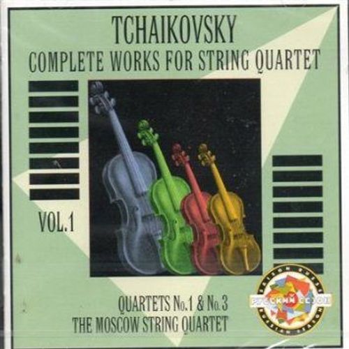 String Quartets 1 & 3 - Tchaikovsky Moscow String Quartet