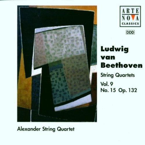 String Quartets Vol. 9, No. 15, Op. 132 - Beethoven Alexander String Quartet