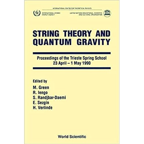 String Theory And Quantum Gravity - Proceedings Of Trieste Spring School    Format Reli 