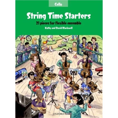 String Time Starters Cello Book: 21 Pieces For Flexible Ensemble (String Time Ensembles) (Sheet Music)   de Blackwell  Format Livre objet 