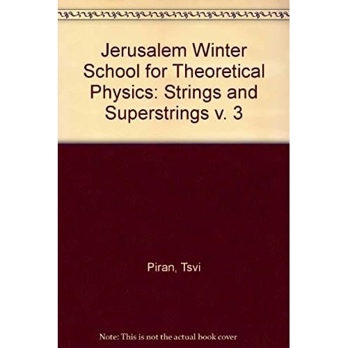 Strings And Superstrings - Proceedings Of The 3rd Jerusalem Winter School For Theoretical Physics    Format Reli 