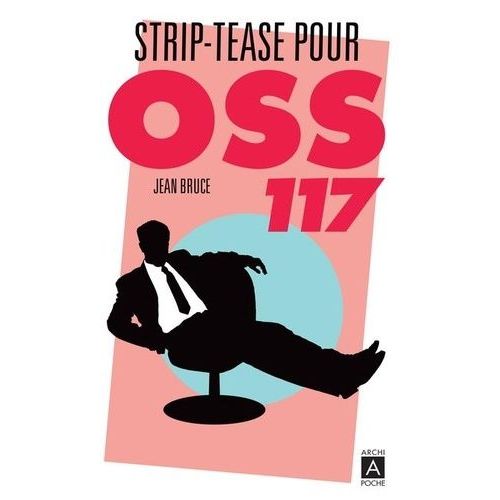 Oss 117 - Striptease Pour Oss 117    Format Poche 