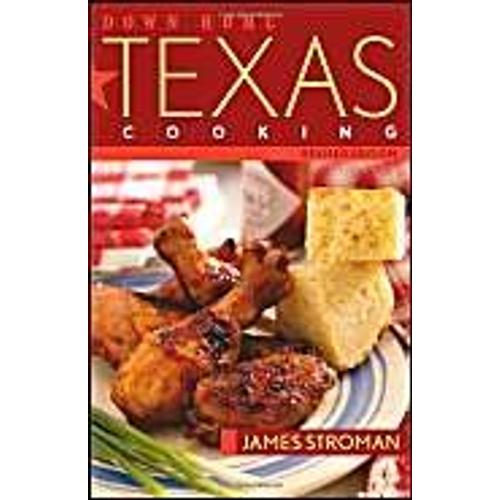 Down Home Texas Cooking   de James Stroman  Format Broch 