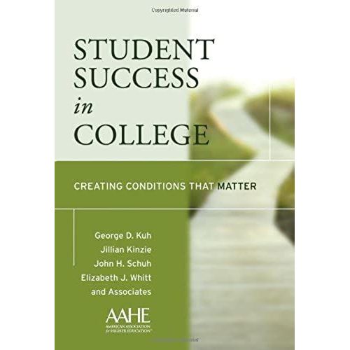 Student Success In College: Creating Conditions That Matter   de Whitt, Elizabeth J.  Format Broch 