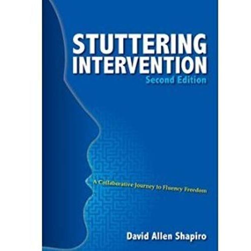 Stuttering Intervention: A Collaborative Journey To Fluency Freedom   de David Allen Shapiro  Format Broch 